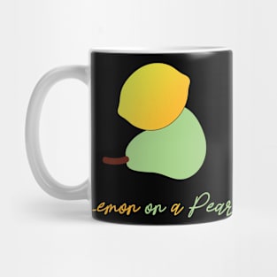 Lemon on a pear. Funny Punny puns. Fruit lovers Mug